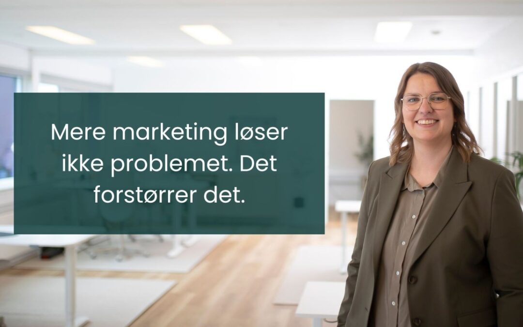 Få styr på fundamentet – før du tænker på markedsføringen