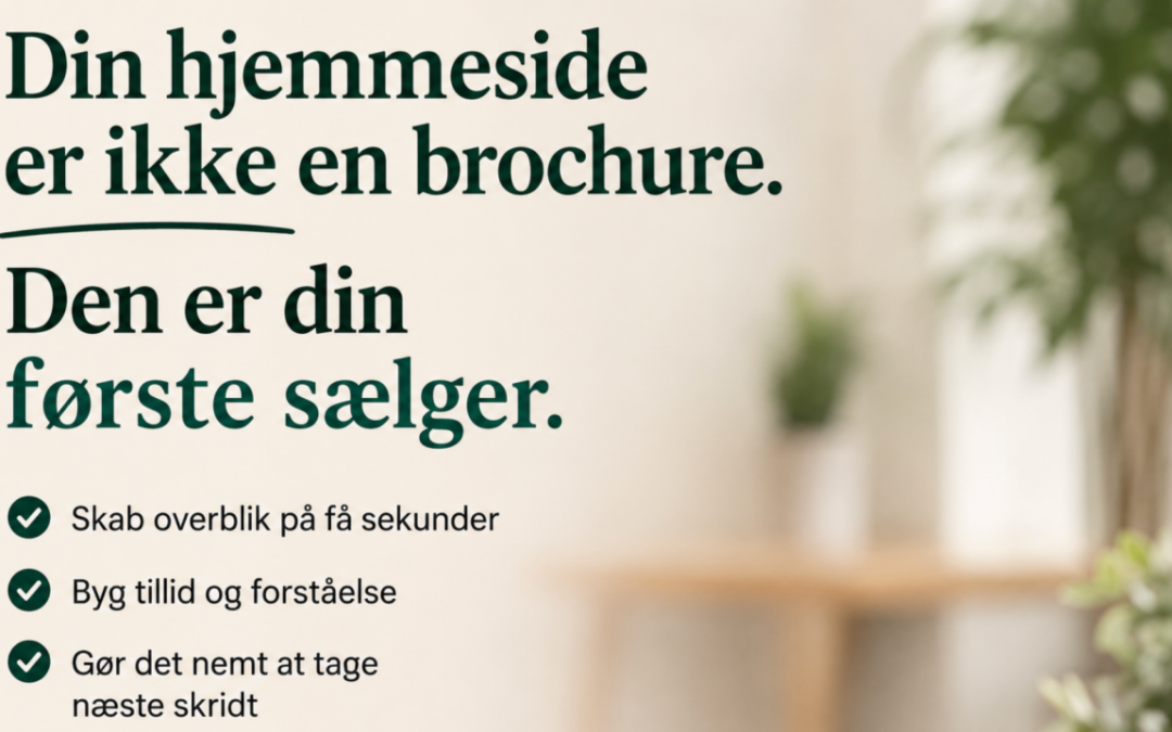 Stop med at se din hjemmeside som et visitkort. Den er din største sælger.